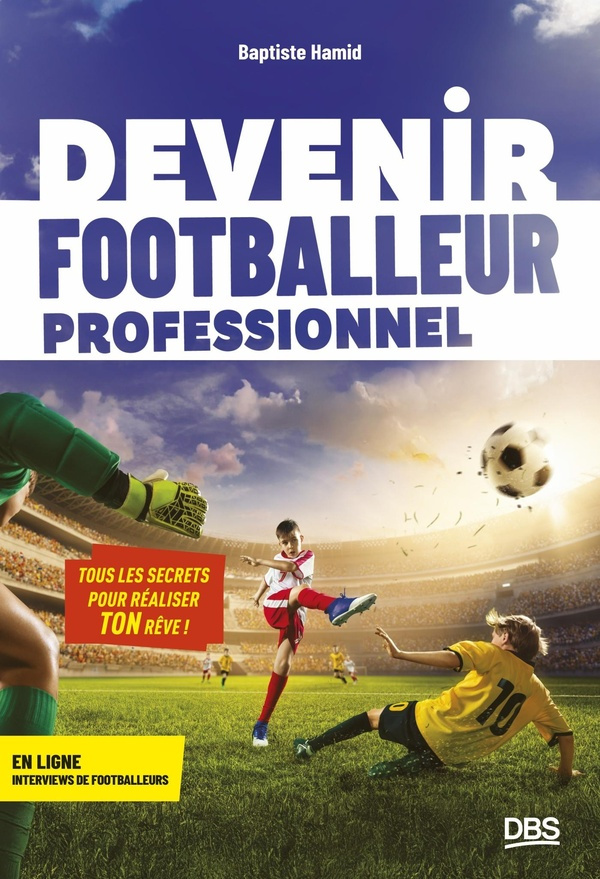 segalas-johan-devenir-footballeur-professionnel-tous-les-secrets-pour-realiser-son-reve_0