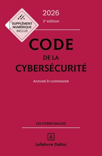 sejean-bertrand-code-de-la-cybersecurite-2026-annote-et-commente-3e-ed_0