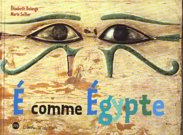 sellier-marie-delange-elisabeth-e-comme-egypte_0
