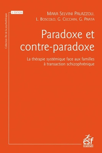 selvini-palazzoli-mara-3b-boscolo-luigi-paradoxe-et-contre-paradoxe-la-therapie-systemique-face-aux-familles-a-transaction-schizophrenique_0