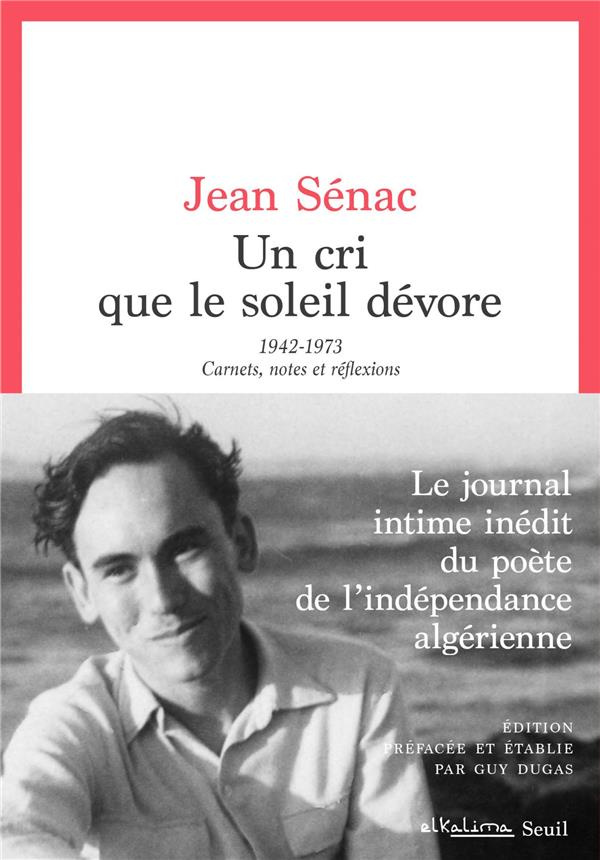senac-jean-3b-dugas-guy-un-cri-que-le-soleil-devore-1942-1973-carnets-journaux-notes-et-reflexions-edition-prefacee-et_0