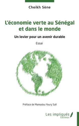 sene-cheikh-sall-mamadou-youry-l-economie-verte-au-senegal-et-dans-le-monde-un-levier-pour-un-avenir-durable_0