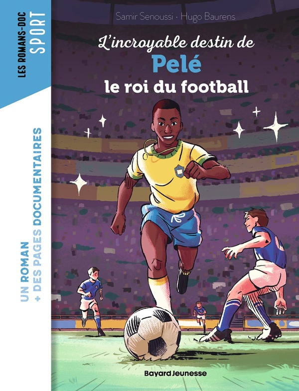 senoussi-samir-3b-baurens-hugo-l-incroyable-destin-de-pele-le-roi-du-football_0