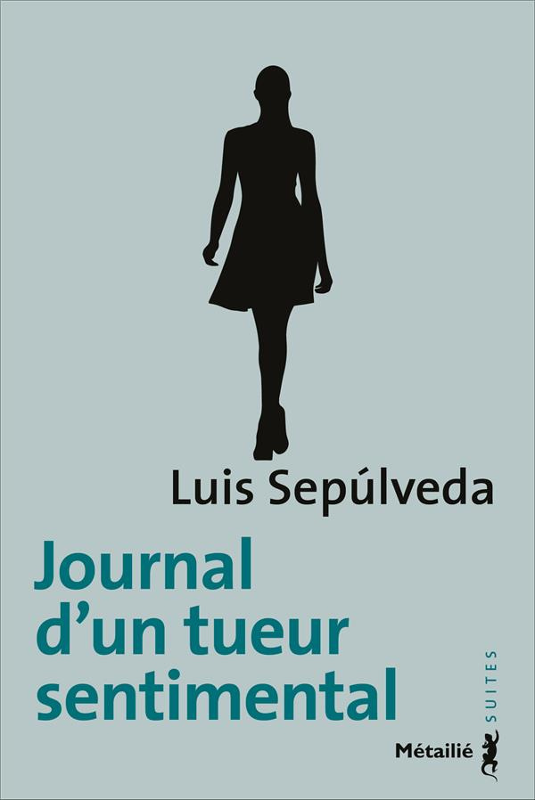 sepulveda-luis-3b-metailie-anne-marie-journal-d-un-tueur-sentimental_0