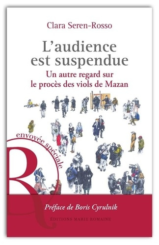 seren-rosso-clara-l-audience-est-suspendue-un-autre-regard-sur-le-proces-des-viols-de-mazan-preface-de-boris-cyrul_0