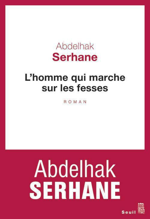 serhane-abdelhak-l-homme-qui-marche-sur-les-fesses_0