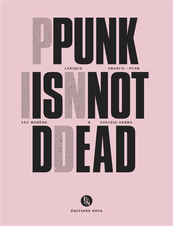 serre-robene-punk-is-not-dead-lexique-franco-punk_0
