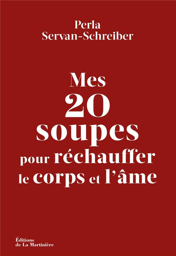 servan-schreiber-perla-3b-carnet-nathalie-mes-20-soupes-pour-rechauffer-le-corps-et-l-ame_0