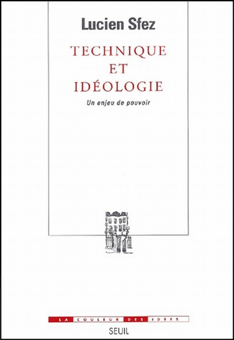 sfez-lucien-technique-et-ideologie-un-enjeu-de-pouvoir_0