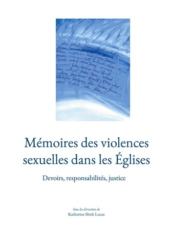shirk-lucas-katherine-memoires-des-violences-sexuelles-dans-les-eglises-devoirs-responsabilites-justice_0
