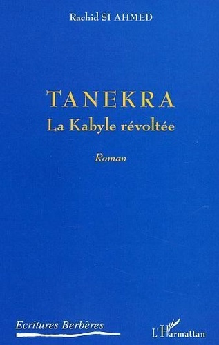 si-ahmed-rachid-tanekra-la-kabylie-revoltee_0