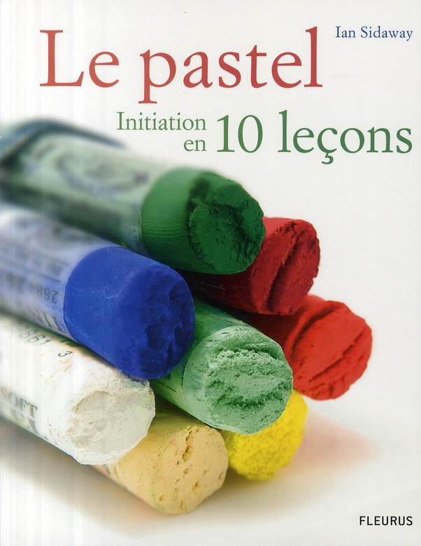 sidaway-ian-le-pastel-initiation-en-10-lecons_0