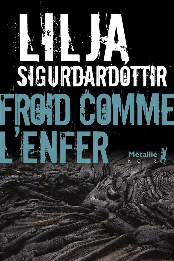 sigurdardottir-lilja-3b-salaun-jean-christophe-froid-comme-l-enfer_0