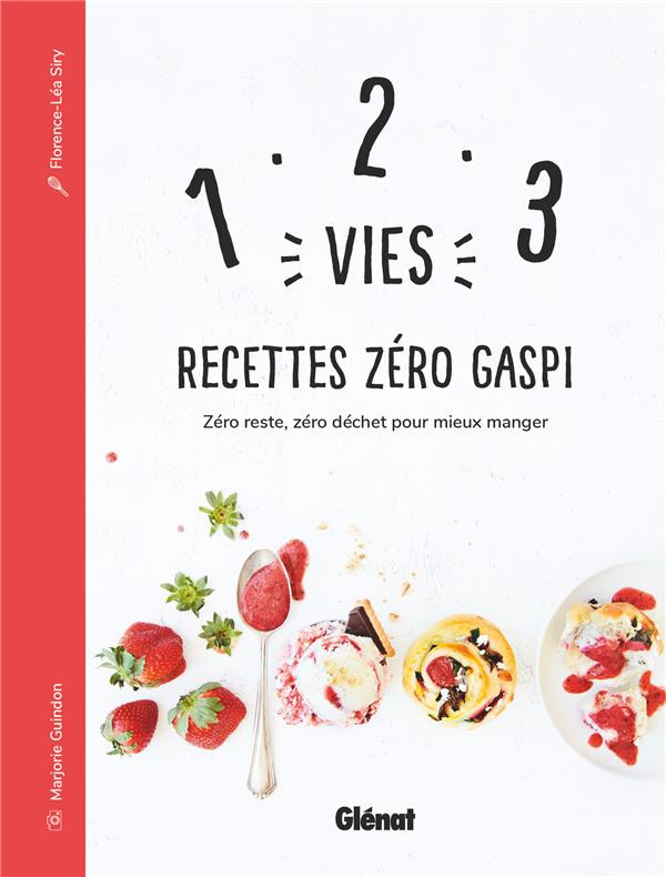 siry-florence-lea-3b-guindon-marjorie-3b-simard-nata-1-2-3-vies-recettes-zero-gaspi-zero-reste-zero-dechet-pour-mieux-manger_0