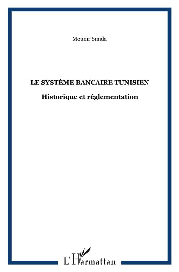smida-mounir-le-systeme-bancaire-tunisien-historique-et-reglementation_0