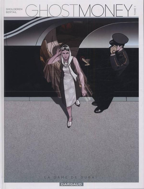 smolderen-thierry-3b-bertail-dominique-ghost-money-tome-1-la-dame-de-dubai_0
