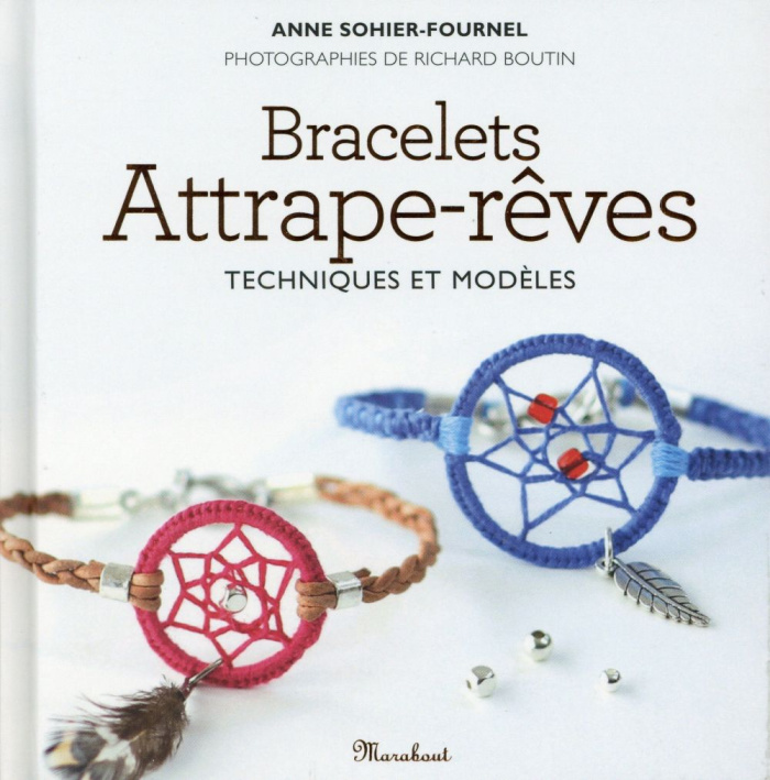 sohier-fournel-anne-3b-boutin-richard-bracelets-attrape-reve-techniques-et-modeles_0