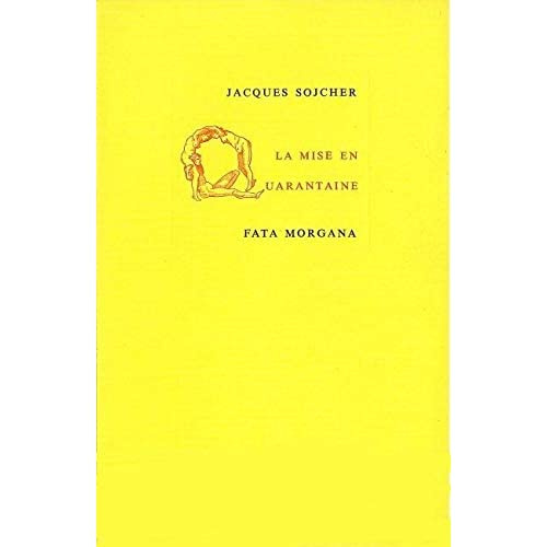 sojcher-jacques-la-mise-en-quarantaine_0