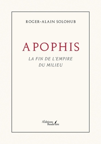 solohub-roger-alain-apophis-la-fin-de-l-empire-du-milieu_0