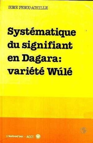 some-penou-achille-systematique-du-signifiant-en-dagara-variete-wule_0