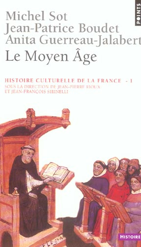sot-michel-3b-boudet-jean-patrice-3b-guerreau-jalabe-histoire-culturelle-de-la-france-tome-1-le-moyen-age_0