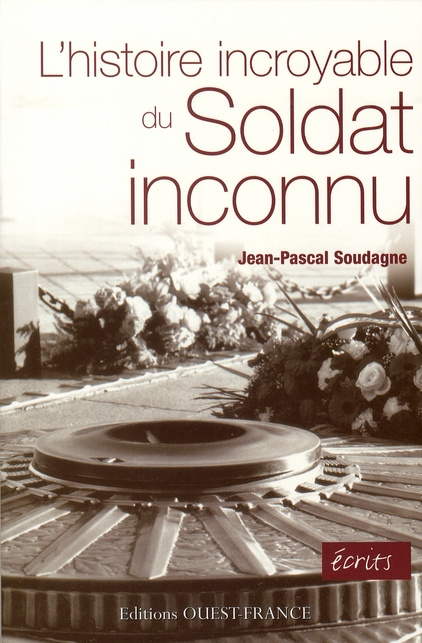 soudagne-jean-pascal-l-histoire-incroyable-du-soldat-inconnu_0