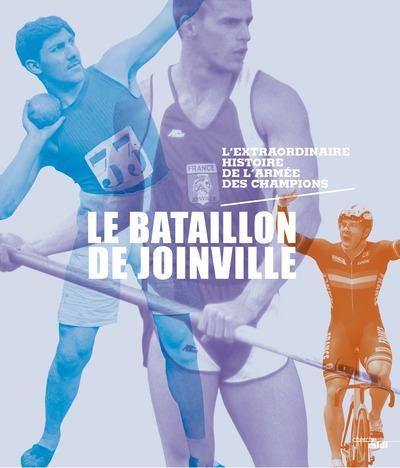 soula-denis-le-bataillon-de-joinville-l-extraordinaire-histoire-de-l-armee-des-champions_0