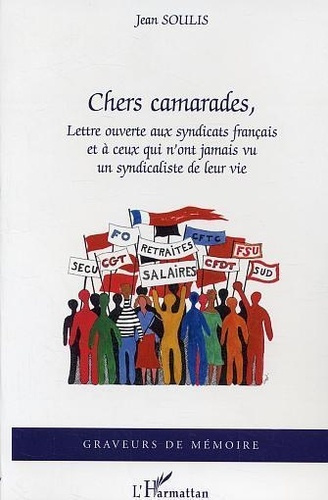 soulis-jean-chers-camarades-lettre-ouverte-aux-syndicats-francais-et-a-ceux-qui-n-ont-jamais-vu-un-syndicaliste_0