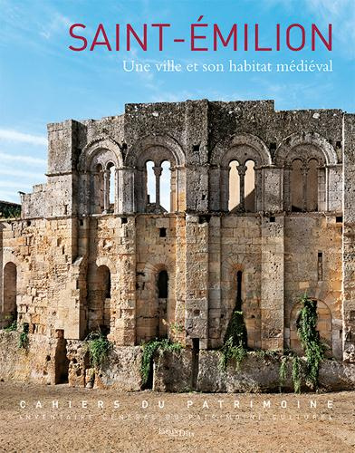 souny-david-3b-marin-agnes-3b-garrigou-grandchamp-pi-saint-emilion-une-ville-et-son-habitat-medieval-xiie-xve-siecles_0