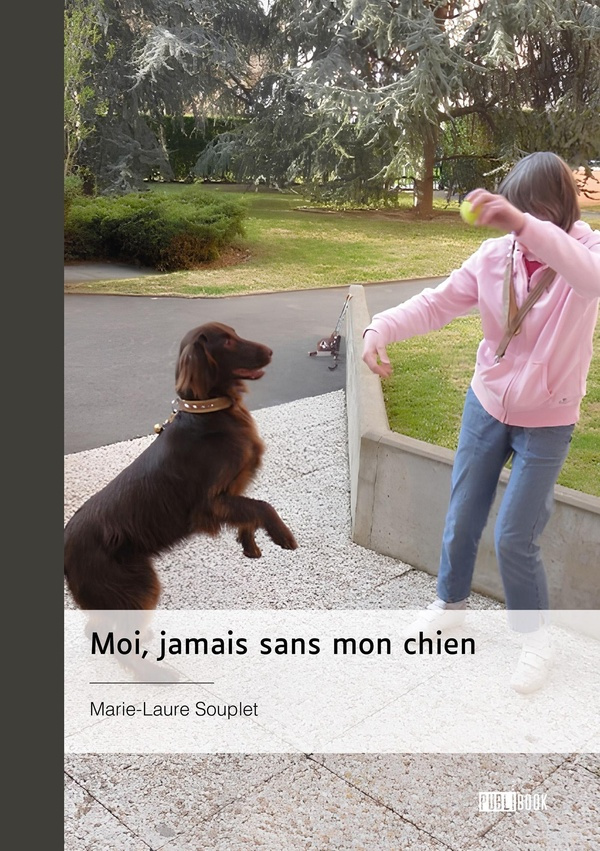 souplet-marie-laure-moi-jamais-sans-mon-chien_0