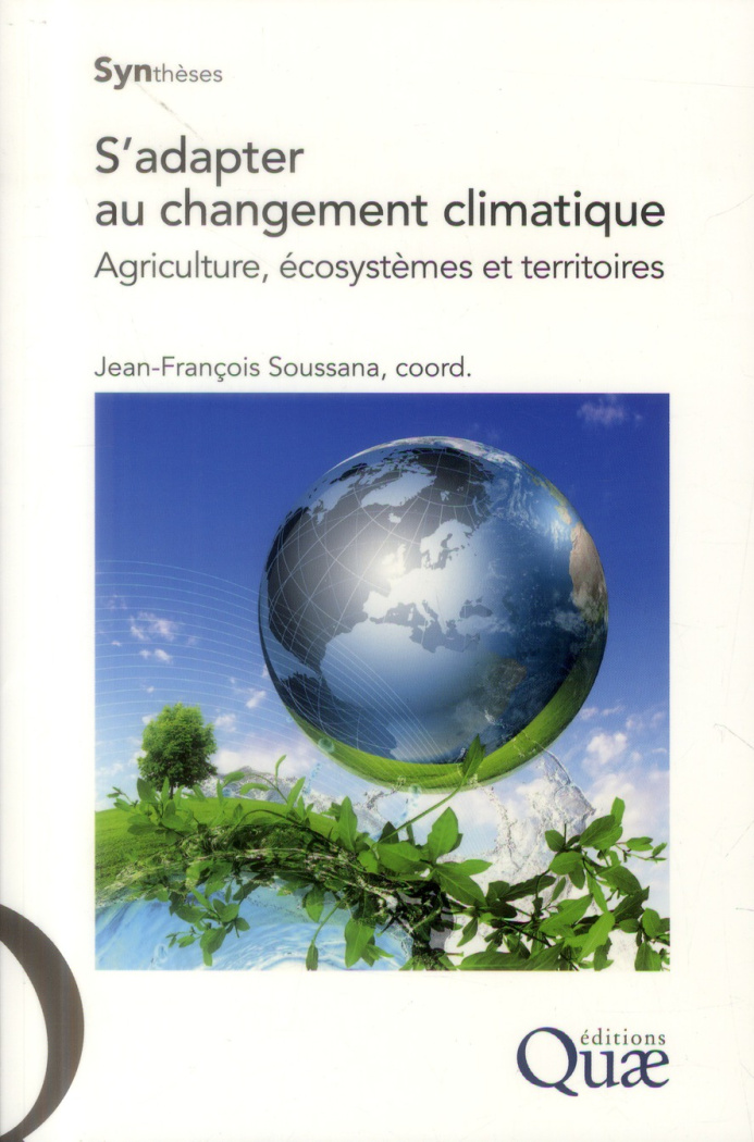 soussana-jean-francois-s-adapter-au-changement-climatique-agriculture-ecosystemes-et-territoires_0