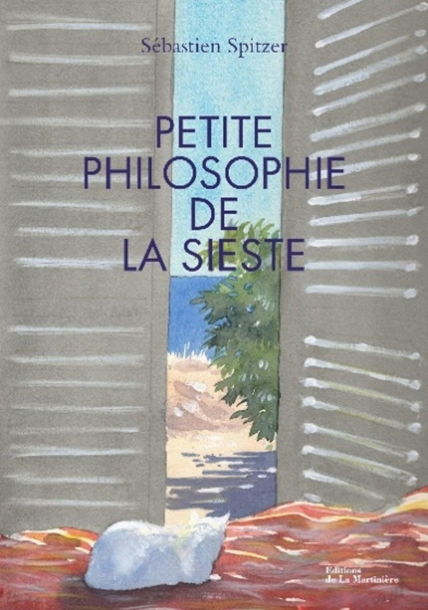 spitzer-sebastien-petite-philosophie-de-la-sieste_0