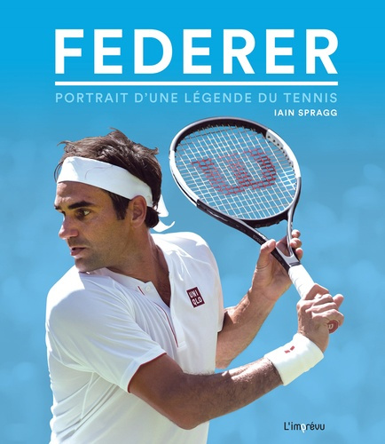 spragg-iain-3b-sigala-marc-federer-portrait-d-une-legende-du-tennis_0