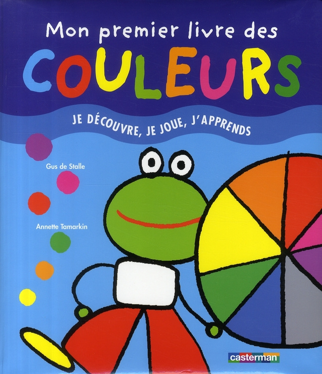 stalle-gus-de-3b-tamarkin-annette-mon-premier-livre-des-couleurs-je-decouvre-je-joue-j-apprends_0