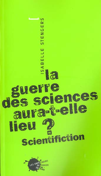 stengers-isabelle-la-guerre-des-sciences-aura-t-elle-lieu-scientifiction_0