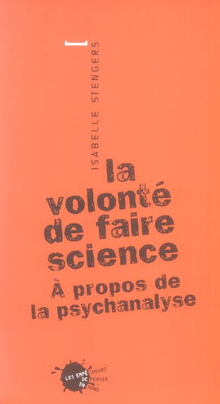 stengers-isabelle-la-volonte-de-faire-science-a-propos-de-la-psychanalyse_0