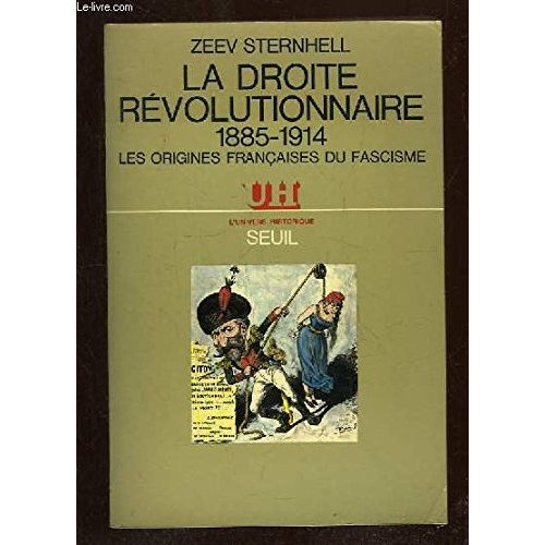 sternhell-zeev-la-droite-revolutionnaire-1885-1914-les-origines-francaises-du-fascisme_0