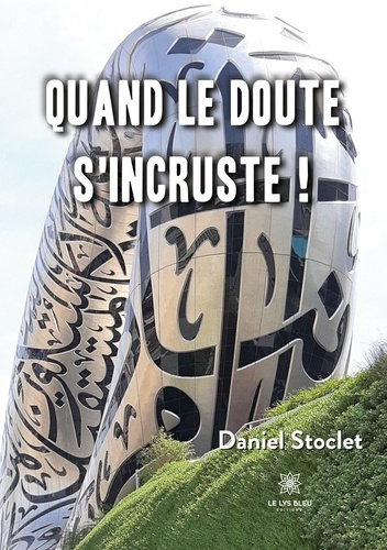 stoclet-daniel-quand-le-doute-s-incruste_0