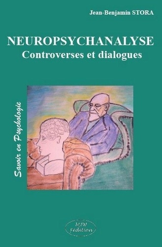 stora-jean-benjamin-neuropsychanalyse-controverses-et-dialogues_0