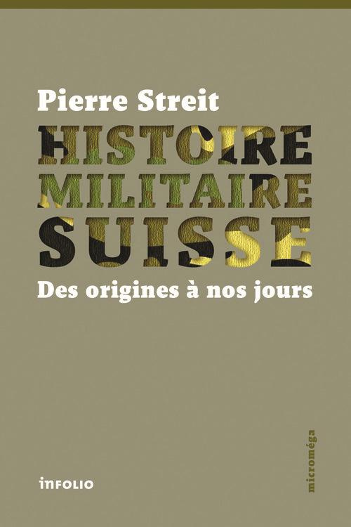 streit-pierre-3b-buhlmann-christian-histoire-militaire-suisse-des-origines-a-nos-jours_0