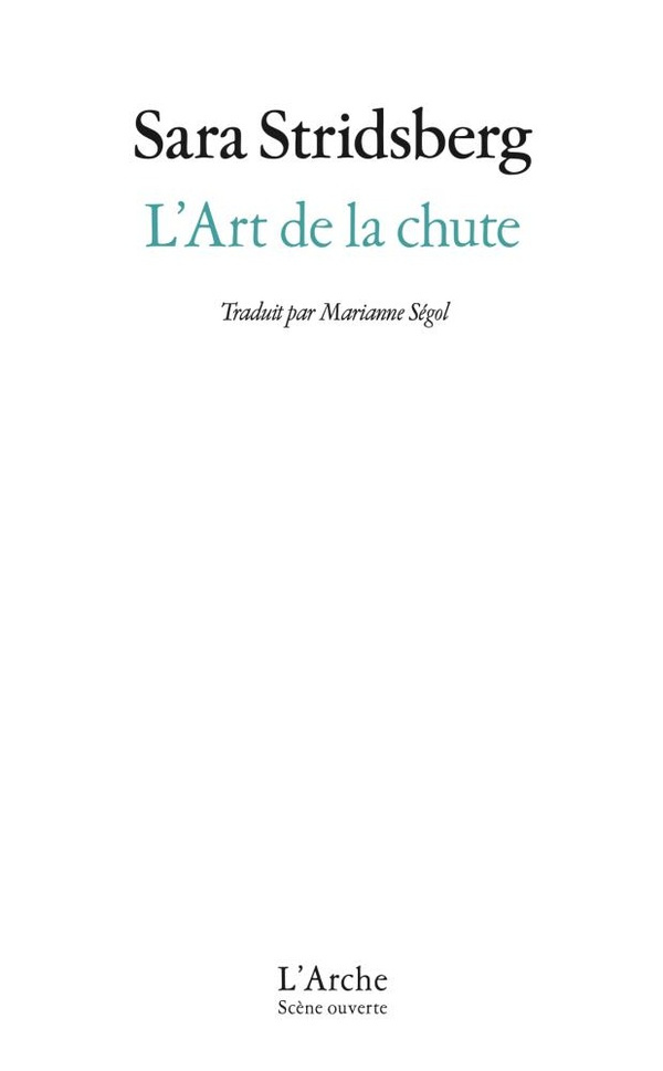 stridsberg-sara-segol-samoy-marianne-l-art-de-la-chute_0