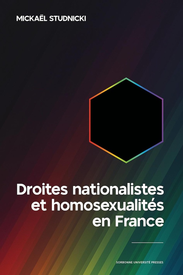 studnicki-mickael-droites-nationalistes-et-homosexualites-en-france-des-annees-1870-aux-annees-2010_0