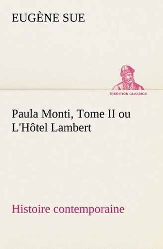 sue-eugene-paula-monti-tome-ii-ou-l-hotel-lambert-histoire-contemporaine_0
