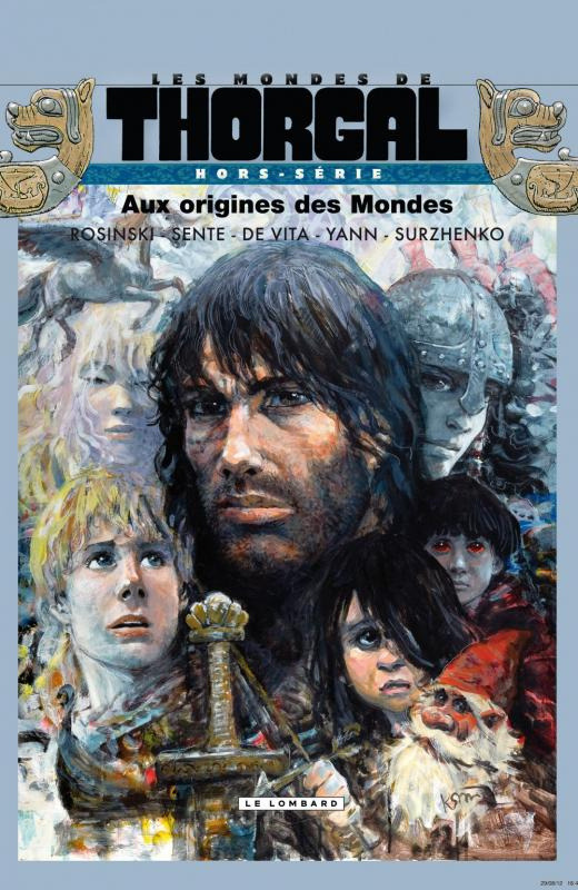 surzhenko-roman-3b-rosinski-grzegorz-3b-sente-yves-3b-les-mondes-de-thorgal-hors-serie-aux-origines-des-mondes_0