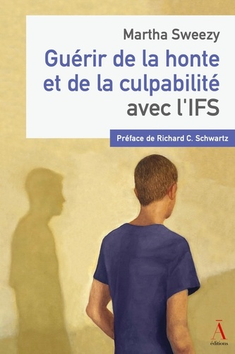 sweezy-martha-schwartz-richard-c-guerir-de-la-honte-et-de-la-culpabilite-avec-l-ifs_0