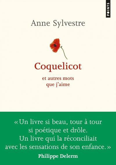 sylvestre-anne-coquelicot-et-autres-mots-que-j-aime-edition-revue-et-augmentee_0