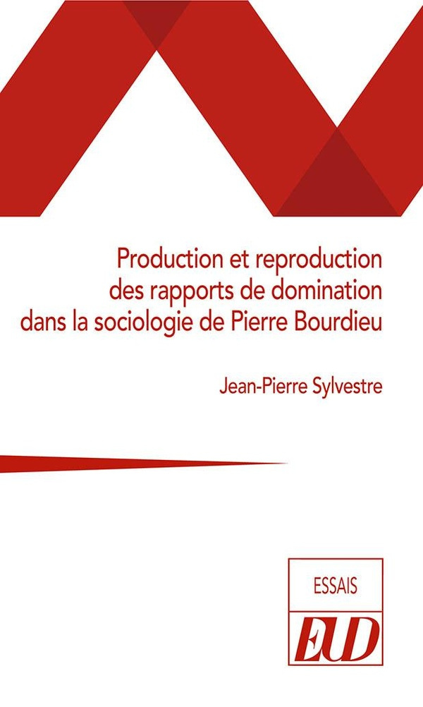 sylvestre-jean-pierre-production-et-reproduction-des-rapports-de-domination-dans-la-sociologie-de-pierre-bourdieu_0
