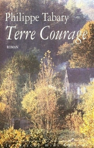 tabary-philippe-terre-courage_0