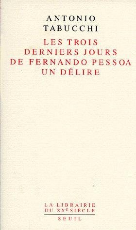 tabucchi-antonio-les-trois-derniers-jours-de-fernando-pessoa-un-delire_0