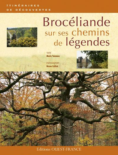 tanneux-marie-3b-colliot-bruno-broceliande-sur-ses-chemins-de-legendes_0